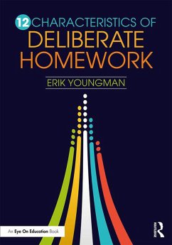 12 Characteristics of Deliberate Homework (eBook, ePUB) - Youngman, Erik