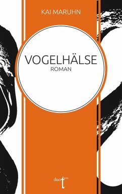 Vogelhälse (eBook, ePUB) - Maruhn, Kai