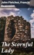 The Scornful Lady (eBook, ePUB) - Bild 1