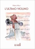 L'ultimo violino (eBook, ePUB)