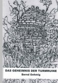 Das Geheimnis der Turmruine