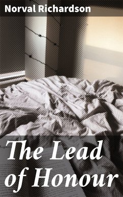 The Lead of Honour (eBook, ePUB) - Richardson, Norval