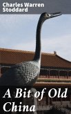 A Bit of Old China (eBook, ePUB)