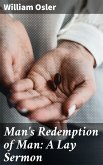 Man's Redemption of Man: A Lay Sermon (eBook, ePUB)