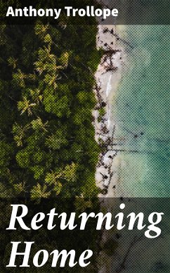 Returning Home (eBook, ePUB) - Trollope, Anthony