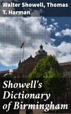 Showell's Dictionary of Birmingham (eBook, ePUB)