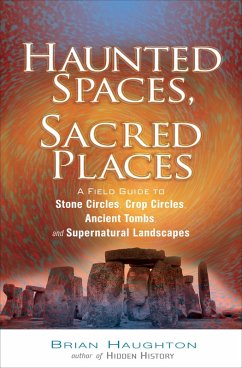 Cover Haunted Spaces, Sacred Places (eBook, ePUB)