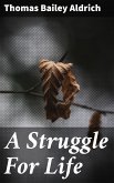 A Struggle For Life (eBook, ePUB)