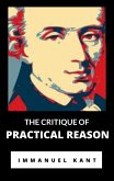 The Critique of Practical Reason (eBook, ePUB)