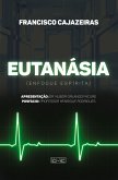 Eutanásia - enfoque espírita (eBook, ePUB)