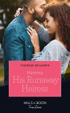 Marrying His Runaway Heiress (Mills & Boon True Love) (eBook, ePUB)