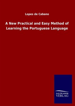 A New Practical and Easy Method of Learning the Portuguese Language - Cabano, Lopes de