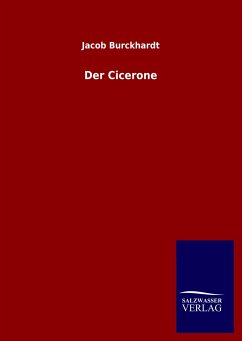 Der Cicerone - Burckhardt, Jacob