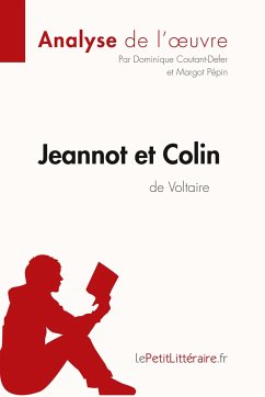 Jeannot et Colin de Voltaire (Analyse de l'oeuvre) - Lepetitlitteraire; Dominique Coutant-Defer; Margot Pépin