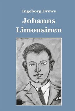 Johanns Limousinen - Drews, Ingeborg