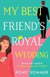 My Best Friend's Royal Wedding - Bild 1