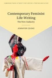 Contemporary Feminist Life-Writing - Cooke, Jennifer