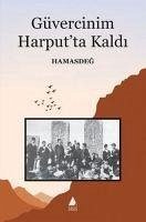 Güvercinim Harputta Kaldi - Hamasdeg