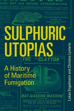 Sulphuric Utopias - Engelmann, Lukas; Lynteris, Christos