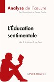 L'Éducation sentimentale de Gustave Flaubert (Analyse de l'oeuvre)