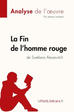 La Fin de l'homme rouge de Svetlana Alexievitch (Analyse de l'oeuvre) - Lepetitlitteraire; Jeremy Lambert