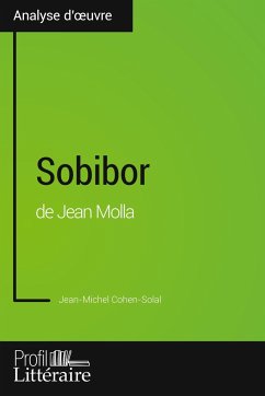 Sobibor de Jean Molla (Analyse approfondie) - Cohen-Solal, Jean-Michel; Profil-Litteraire. Fr