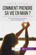 Comment prendre sa vie en main ? - Bild 1