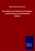 Descriptive and Historical Catalogue of the Pictures in the National Gallery Descriptive and Historical Catalogue of the Pictures in the National Gallery