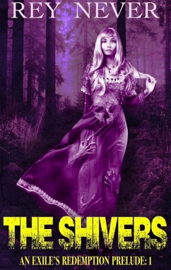 Cover The Shivers (Exile's Redemption Prelude, #1) (eBook, ePUB)