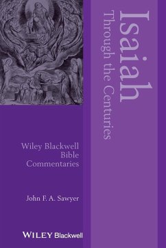 Isaiah Through the Centuries - Sawyer, John F a