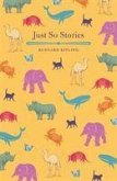 Just So Stories Just So Stories