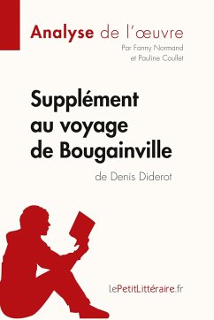 Supplément au voyage de Bougainville de Denis Diderot (Analyse de l'oeuvre) - Lepetitlitteraire; Fanny Normand; Pauline Coullet