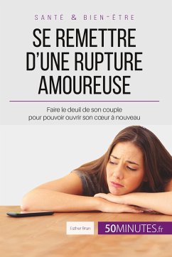 Se remettre d'une rupture amoureuse - Brun, Esther; 50minutes