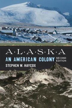 Alaska (eBook, ePUB) - Haycox, Stephen W.