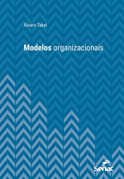 Modelos organizacionais (eBook, ePUB) Modelos organizacionais (eBook, ePUB)
