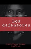 Los defensores (La economía a escena) (eBook, ePUB)