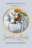 Sword of Light (Pendragon Legacy, #1) (eBook, ePUB)