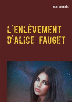 l'enlèvement d'Alice Fauget (eBook, ePUB) - Donnaës, MGH