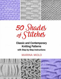 50 Shades of Stitches - Classic & Contemporary Knitting Patterns (Volume 2, #2) (eBook, ePUB) - Molo, Marina