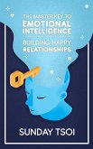 Building Happy Relationships (Master Key to Emotional Intelligence, #1) (eBook, ePUB)