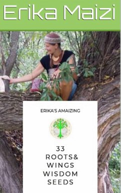 33 Roots and Wings Wisdom Seeds (eBook, ePUB) - Maizi, Erika