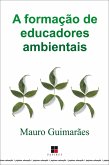 A formação de educadores ambientais (eBook, ePUB)
