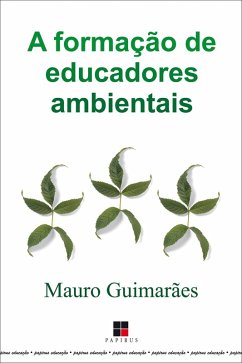 A formação de educadores ambientais (eBook, ePUB) - Guimarães, Mauro
