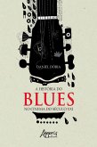 A História do Blues no Cinema do Século XXI (eBook, ePUB)