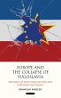 Europe and the Collapse of Yugoslavia... - Bild 1
