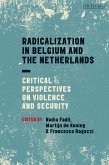 Radicalization in Belgium and the Netherlands (eBook, ePUB) Radicalization in Belgium and the Netherlands (eBook, ePUB)