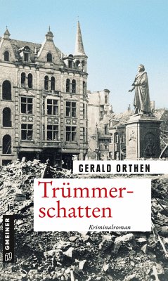 Trümmerschatten - Orthen, Gerald