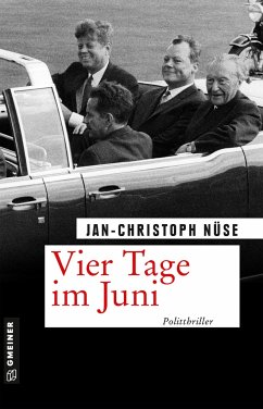 Vier Tage im Juni - Nüse, Jan-Christoph