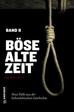 Böse alte Zeit Bd.2 - Wiechert, Jan
