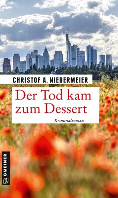 Der Tod kam zum Dessert - Niedermeier, Christof A.